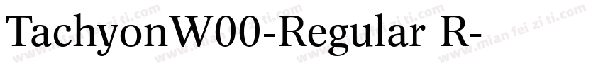 TachyonW00-Regular R字体转换